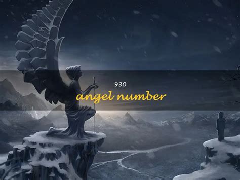 “Unlock the Divine Secrets of 930 Angel Number: Your Ultimate。